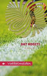 Henriëtte Hemmink Dat Nooit! -   (ISBN: 9789083035109)