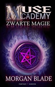 Morgan Blade Zwarte magie -   (ISBN: 9789083220635)