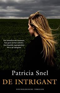 Patricia Snel De intrigant -   (ISBN: 9789044356236)