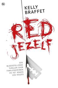 Kelly Braffet Red jezelf -   (ISBN: 9789044358070)