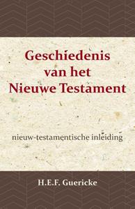H.E.F. Guericke Geschiedenis van het Nieuwe Testament -   (ISBN: 9789057196393)
