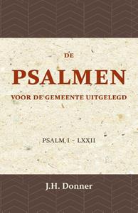 J.H. Donner De Psalmen voor de Gemeente uitgelegd 1 -   (ISBN: 9789057196409)