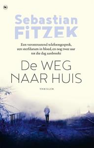 Sebastian Fitzek De weg naar huis -   (ISBN: 9789044365382)
