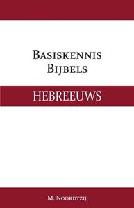 M. Noordtzij Basiskennis Bijbels Hebreeuws -   (ISBN: 9789057196485)