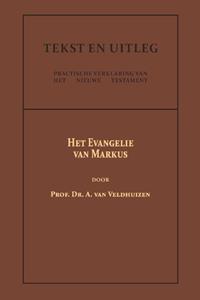 Dr. A. van Veldhuizen Het Evangelie van Markus -   (ISBN: 9789057196522)
