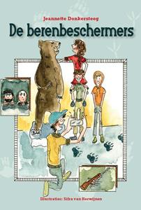 Jeannette Donkersteeg De berenbeschermers -   (ISBN: 9789087184803)