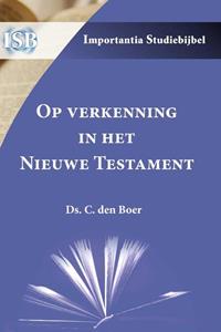 Ds. C. den Boer Op verkenning in het Nieuwe Testament -   (ISBN: 9789057196805)