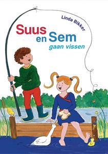 Linda Bikker Suus en Sem gaan vissen -   (ISBN: 9789087185374)