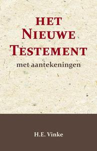 H.E. Vinke Het Nieuwe Testament met Aantekeningen 4 -   (ISBN: 9789057196898)