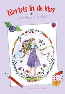 Rachel Eisen- Goudkuil Wortels in de klas -   (ISBN: 9789087186555)