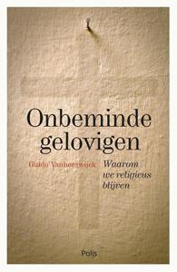 Guido Vanheeswijck Onbeminde gelovigen -   (ISBN: 9789463104579)