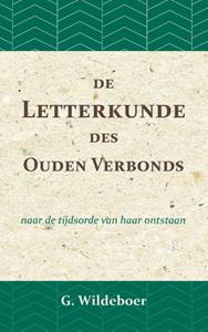 G. Wildeboer De letterkunde des Ouden Verbonds -   (ISBN: 9789057197017)