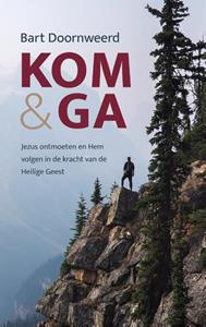 Bart Doornweerd Kom & ga -   (ISBN: 9789058112132)
