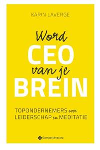 Karin Laverge Word CEO van je brein -   (ISBN: 9789463711807)