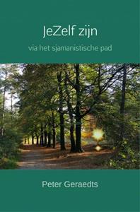 Peter Geraedts JeZelf zijn -   (ISBN: 9789463863834)