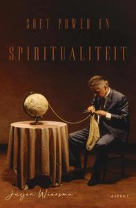 Jurjen Wiersma Soft power en spiritualiteit -   (ISBN: 9789464248395)