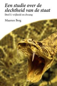 Maarten Berg Een studie over de slechtheid van de staat -   (ISBN: 9789464249002)