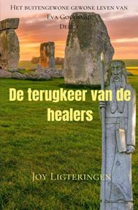 Joy Ligteringen De terugkeer van de healers -   (ISBN: 9789464352009)