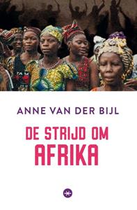 Anne van der Bijl De strijd om Afrika -   (ISBN: 9789059990593)