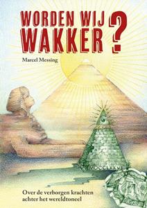 Marcel Messing Worden Wij Wakker℃ -   (ISBN: 9789464610000)