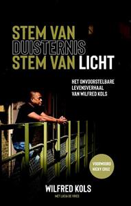Lucia de Vries, Wilfred Kols Stem van duisternis, stem van licht -   (ISBN: 9789059991361)