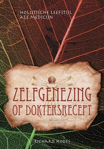Richard Hoofs Zelfgenezing op doktersrecept -   (ISBN: 9789464610017)