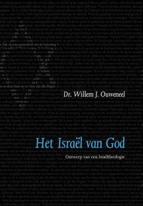 Willem J. Ouweneel Het Israël van God -   (ISBN: 9789059991385)