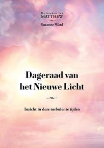 Suzanne Ward Dageraad van het Nieuwe Licht -   (ISBN: 9789464610086)