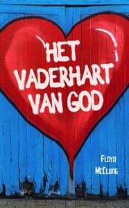 Floyd McClung Het Vaderhart van God -   (ISBN: 9789059991477)