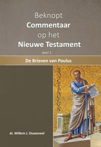 Willem J. Ouweneel Beknopt commentaar op het Nieuwe Testament -   (ISBN: 9789059991781)
