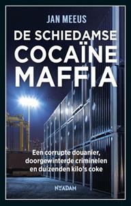 Jan Meeus De Schiedamse cocaïnemaffia -   (ISBN: 9789046831519)