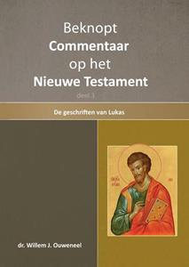 Willem J. Ouweneel Beknopt commentaar op het Nieuwe Testament -   (ISBN: 9789059992054)
