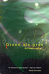 Henk Goorden Groen als gras -   (ISBN: 9789051792676)