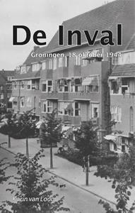 Karin van Loon De Inval -   (ISBN: 9789052945415)