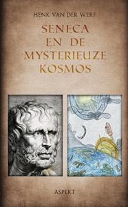 Henk van der Werf Seneca en de mysterieuze kosmos -   (ISBN: 9789464628371)