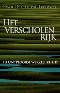 Ewout Storm van Leeuwen Het Verscholen rijk III -   (ISBN: 9789072475398)