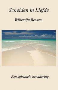 Willemijn Bessem Scheiden in liefde -   (ISBN: 9789492066497)