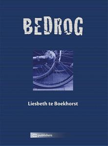 Liesbeth Te Boekhorst Bedrog -   (ISBN: 9789082178098)