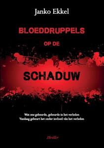 Boekwriter4All.nl Bloeddruppels op de Schaduw -   (ISBN: 9789082717785)