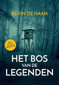 Kevin de Haan Het Bos van de Legenden -   (ISBN: 9789082812206)