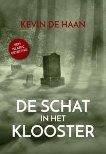 Kevin de Haan De Schat in het Klooster -   (ISBN: 9789082812213)