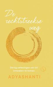 Adyashanti De rechtstreekse weg -   (ISBN: 9789493228467)