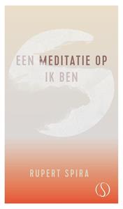 Rupert Spira Een meditatie op ik Ben -   (ISBN: 9789493228757)