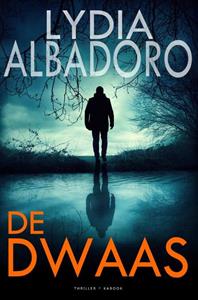 Lydia Albadoro De dwaas -   (ISBN: 9789083042428)
