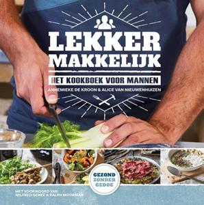 Alice van Nieuwenhuizen, Annemieke de Kroon Lekker makkelijk -   (ISBN: 9789000368518)