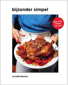 Alison Roman Bijzonder simpel -   (ISBN: 9789000375172)