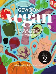 Alexandra Penrhyn Lowe Gewoon vegan 2 -   (ISBN: 9789000379132)