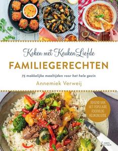 Annemiek Verweij Koken met KeukenLiefde Familiegerechten -   (ISBN: 9789000379675)
