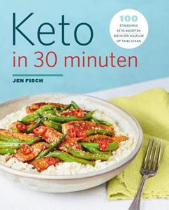 Jen Fisch Keto in 30 minuten -   (ISBN: 9789000384563)