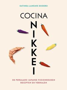 Katinka Lansink Dodero Cocina Nikkei -   (ISBN: 9789021036267)
